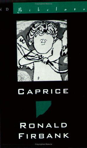 Bild des Verkufers fr Caprice (The New Directions Bibelots) by Firbank, Ronald [Paperback ] zum Verkauf von booksXpress