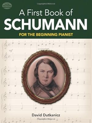 Imagen del vendedor de A First Book of Schumann: 32 Arrangements for the Beginning Pianist (Dover Music for Piano) [Soft Cover ] a la venta por booksXpress