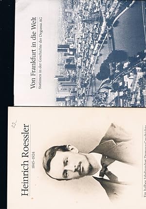 Bild des Verkäufers für Heinrich Roessler 1845 - 1924 / von Frankfurt in die Welt Stationen in der Geschichte der Degussa Ag zum Verkauf von manufactura