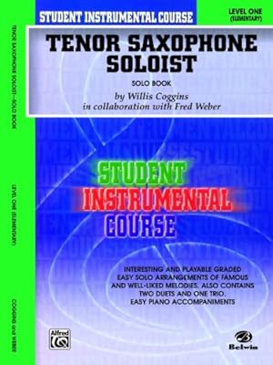 Seller image for Student Instrumental Course Tenor Saxophone Soloist: Level I (Solo Book) by Coggins, Willis, Weber, Fred [Paperback ] for sale by booksXpress