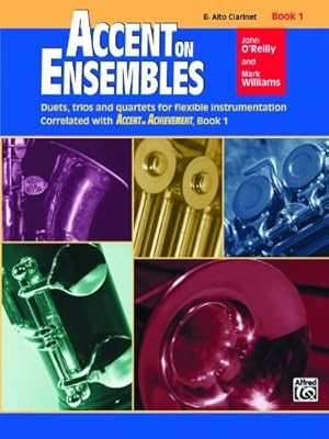 Imagen del vendedor de Accent on Ensembles, Bk 1: E-flat Alto Clarinet (Accent on Achievement) [Soft Cover ] a la venta por booksXpress