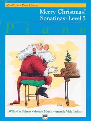 Seller image for Alfred's Basic Piano Library Merry Christmas!, Bk 5: Sonatinas [Soft Cover ] for sale by booksXpress