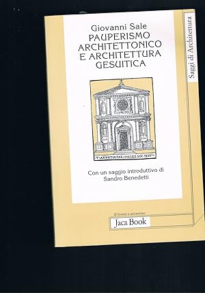 Image du vendeur pour Pauperismo Architettonica e Architettura Gesuitica mis en vente par manufactura