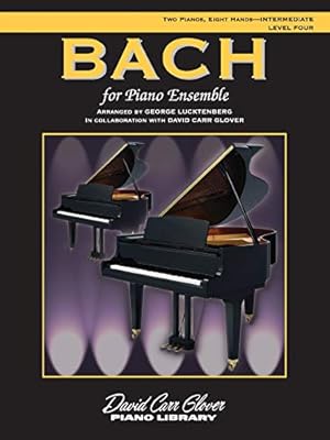 Imagen del vendedor de Bach for Piano Ensemble: Level 4, Sheet (David Carr Glover Piano Library) [Soft Cover ] a la venta por booksXpress