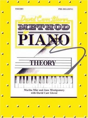 Seller image for David Carr Glover Method for Piano Theory: Pre-Reading by Mier, Martha, Glover, David Carr, Montgomery, June [Paperback ] for sale by booksXpress