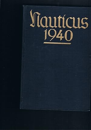 Seller image for Nauticus 1940 - Jahrbuch fr Deutschlands Seeinteressen - mit 48 Abbildungen for sale by manufactura