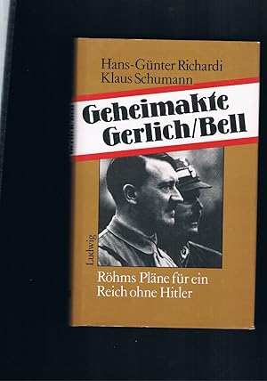 Bild des Verkufers fr Geheimakte Gerlich/Bell Rhms Plne fr ein Reich ohne Hitler zum Verkauf von manufactura