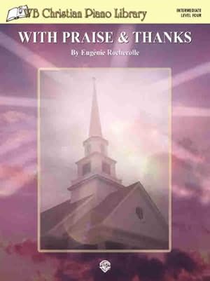 Imagen del vendedor de WB Christian Piano Library: With Praise & Thanks [Soft Cover ] a la venta por booksXpress