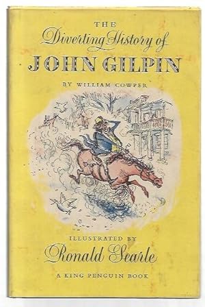 Seller image for The Diverting History of John Gilpin. Illustrated by Ronald Searle. A King Penguin Book 70. for sale by City Basement Books