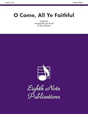 Image du vendeur pour O Come, All Ye Faithful: Score & Parts (Eighth Note Publications) Paperback mis en vente par booksXpress