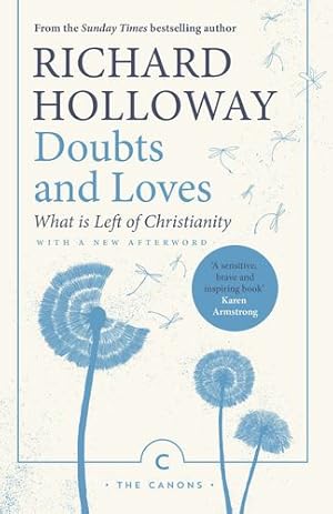 Seller image for Doubts and Loves: What is Left of Christianity (Canons) by Holloway, Richard [Paperback ] for sale by booksXpress