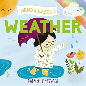 Seller image for Nerdy Babies: Weather by Kastner, Emmy [Board book ] for sale by booksXpress
