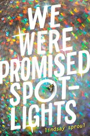 Immagine del venditore per We Were Promised Spotlights by Sproul, Lindsay [Hardcover ] venduto da booksXpress