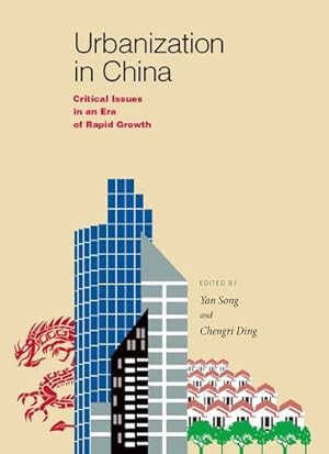 Imagen del vendedor de Urbanization in China: Critical Issues in an Era of Rapid Growth [Paperback ] a la venta por booksXpress