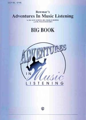 Seller image for Bowmar's Adventures in Music Listening, Level 1: Big Book by Hoffer, Charles, Burton, Leon, Hinckley, June, Hughes, William [Paperback ] for sale by booksXpress