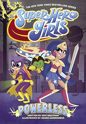 Seller image for DC Super Hero Girls: Powerless by Wolfram, Amy [Paperback ] for sale by booksXpress
