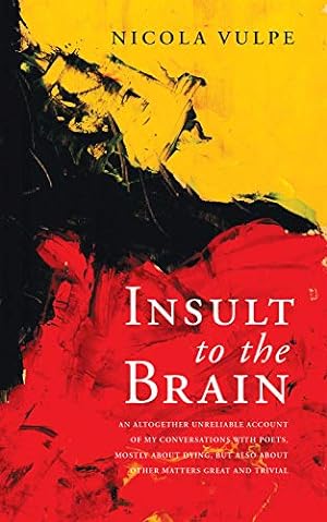 Immagine del venditore per Insult to the Brain (Essential Poets) [Soft Cover ] venduto da booksXpress
