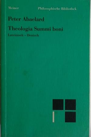 Immagine del venditore per Theologia summi boni : tractatus de unitate et trinitate divina ; lateinisch-deutsch. Peter Abaelard. bers., mit Einl. und Anm. hrsg. von Ursula Niggli / Philosophische Bibliothek ; Bd. 395 venduto da Herr Klaus Dieter Boettcher