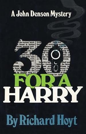 Imagen del vendedor de 30 for a Harry : A John Denson Mystery a la venta por GreatBookPricesUK