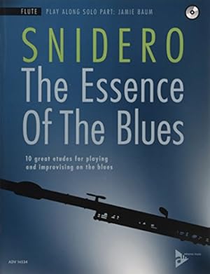 Seller image for The Essence of the Blues: Flute (10 great etudes for playing and improvising on the blues) (Advance Music) [Soft Cover ] for sale by booksXpress