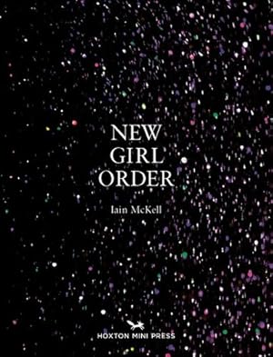 Imagen del vendedor de New Girl Order by McKell, Iain [Hardcover ] a la venta por booksXpress