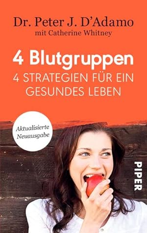 Seller image for 4 Blutgruppen - 4 Strategien für ein gesundes Leben : Mit Rezeptteil for sale by AHA-BUCH GmbH