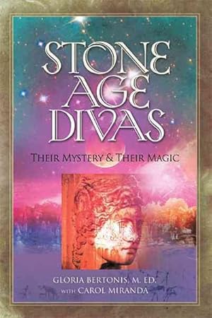 Imagen del vendedor de Stone Age Divas : Their Mystery and Their Magic a la venta por GreatBookPricesUK