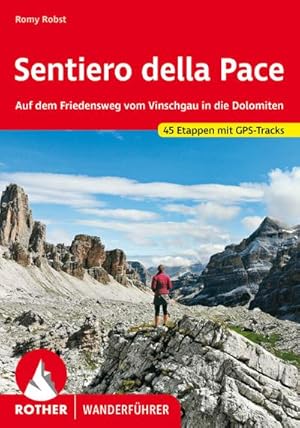 Bild des Verkufers fr Sentiero della Pace : Auf dem Friedensweg vom Vinschgau in die Dolomiten. 45 Etappen mit GPS-Tracks zum Verkauf von AHA-BUCH GmbH