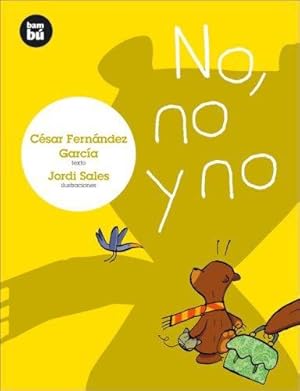 Imagen del vendedor de No, no y no (Primeros lectores) (Spanish Edition) [Soft Cover ] a la venta por booksXpress