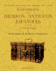 EXPOSICION DE HIERROS ANTIGUOS ESPAÑOLES