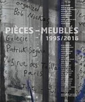 Image du vendeur pour Pi ¨ces-Meubl ©s: 1995/2016 by Nickas, Bob, Nickas, Bob [FRENCH LANGUAGE - Paperback ] mis en vente par booksXpress