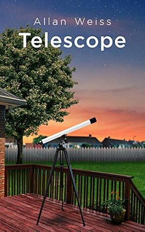 Seller image for Telescope (171) (Essential Prose) by Weiss, Allan [Paperback ] for sale by booksXpress