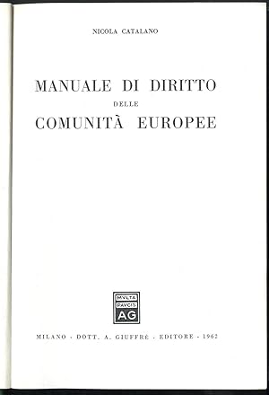 Bild des Verkufers fr MANUALE DI DIRITTO DELLE COMUNIT EUROPEE zum Verkauf von Librera Maxtor