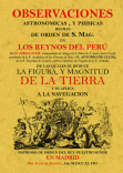 OBSERVACIONES ASTRONOMICAS Y FISICAS HECHAS DE ORDEN DE S. MAG. EN LOS REINOS DEL PERU