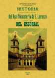 HISTORIA DESCRIPTIVA, ARTISTICA Y PINTORESCA DEL REAL MONASTERIO DE S. LORENZO COMUNMENTE LLAMADO...