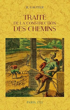 TRAITÉ DE LA CONSTRUCTION DES CHEMINS