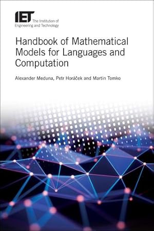 Seller image for Handbook of Mathematical Models for Languages and Computation (Computing and Networks) by Meduna, Alexander, Hor ¡  ek, Petr, Tomko, Martin [Hardcover ] for sale by booksXpress