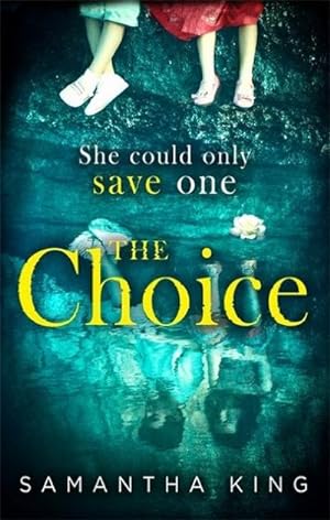 Seller image for The Choice: the stunning ebook bestseller about a mother's impossible choice : the stunning ebook bestseller about a mother's impossible choice for sale by AHA-BUCH