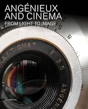 Seller image for Ang©nieux and Cinema: From Light to Image by Bertrand, Edith, Perrin, Eric, Besse, Nadine, Renaud, Alain, Fauer, Jon, Martin, Pascal, Morrissey, Priska, Salomon, Marc [Hardcover ] for sale by booksXpress