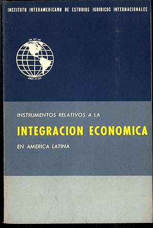 Imagen del vendedor de INSTRUMENTOS RELATIVOS A LA INTEGRACIN ECONMICA EN AMRICA LATINA a la venta por Librera Maxtor