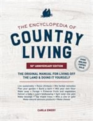 Seller image for The Encyclopedia of Country Living, 50th Anniversary Edition: The Original Manual for Living off the Land & Doing It Yourself [Soft Cover ] for sale by booksXpress
