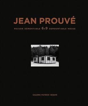 Image du vendeur pour Jean Prouv ©: 6x9 Demountable House, 1944 [FRENCH LANGUAGE - Hardcover ] mis en vente par booksXpress