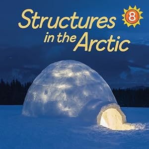 Seller image for Structures in the Arctic (English) (Nunavummi) by Kaslik, Ibi [Paperback ] for sale by booksXpress