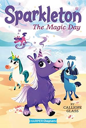 Seller image for Sparkleton #1: The Magic Day (HarperChapters) by Glass, Calliope [Paperback ] for sale by booksXpress