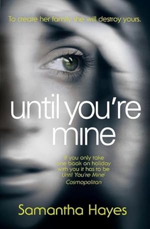 Image du vendeur pour Until You're Mine: From the author of Date Night : From the author of Date Night mis en vente par AHA-BUCH