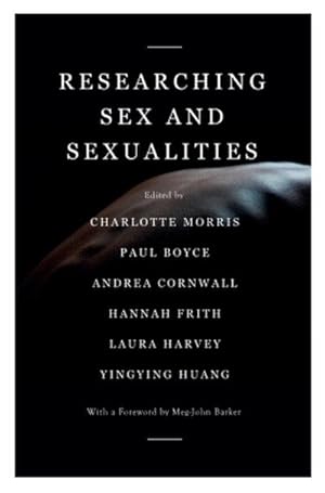 Bild des Verkufers fr Boyce, P: Researching Sex and Sexualities : Reflections on Methodologies zum Verkauf von AHA-BUCH