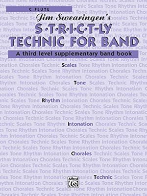 Seller image for S*t*r*i*c*t-ly [Strictly] Technic for Band (A Third Level Supplementary Band Book): C Flute [Soft Cover ] for sale by booksXpress