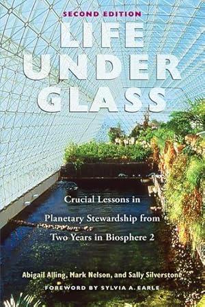 Imagen del vendedor de Life Under Glass by Alling, Abigail, Nelson, Mark, Silverstone, Sally [Paperback ] a la venta por booksXpress