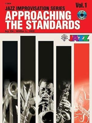 Imagen del vendedor de Approaching the Standards, Vol 1: Book & CD (Jazz Improvisation Series) by Hill, Willie L. [Paperback ] a la venta por booksXpress