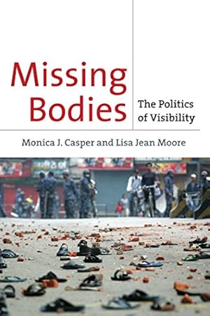 Seller image for Missing Bodies: The Politics of Visibility (Biopolitics) by Casper, Monica J., Moore, Lisa Jean [Hardcover ] for sale by booksXpress